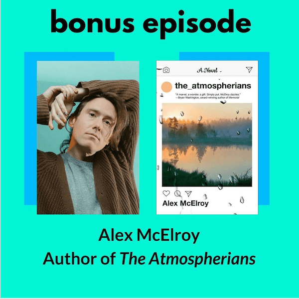 Bonus Episode: A Conversation with Alex&nbsp;McElroy