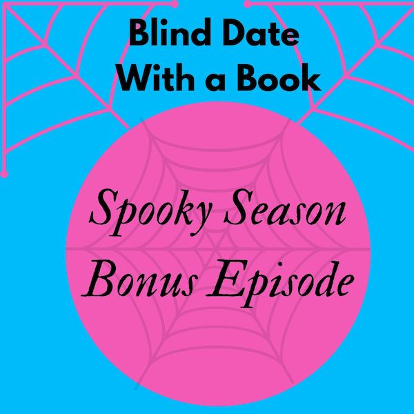 Bonus Episode: Spooky Season&nbsp;Reads