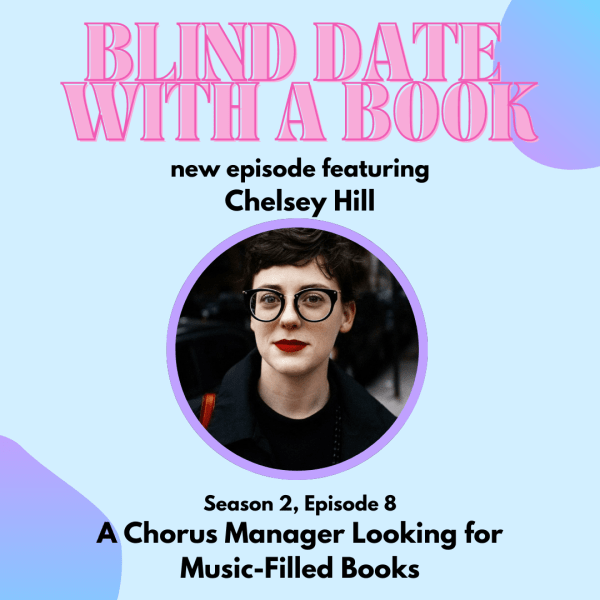 Chelsea Hill, an illustrator, appears as a guest on Blind Date with a Book.
