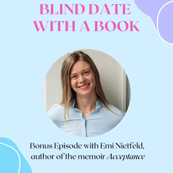 Bonus Episode: Memoirist Emi Nietfeld on Accepting Your&nbsp;Past